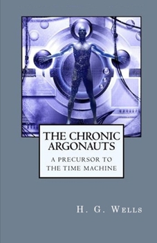 Paperback The Chronic Argonauts Illustrated Book