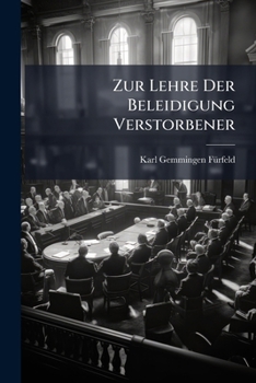 Paperback Zur Lehre Der Beleidigung Verstorbener [German] Book