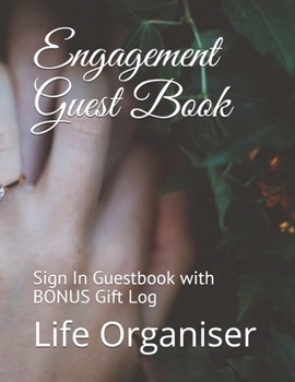 Engagement Guest Book: Sign In Guestbook with BONUS Gift Log