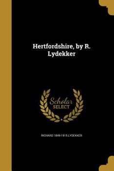 Paperback Hertfordshire, by R. Lydekker Book