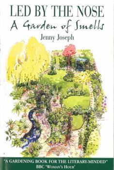 Hardcover Led by the Nose: A Garden of Smells Book