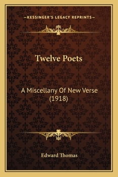 Paperback Twelve Poets: A Miscellany of New Verse (1918) Book