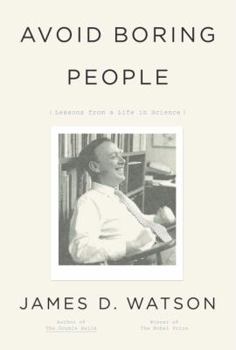Hardcover Avoid Boring People: Lessons from a Life in Science Book