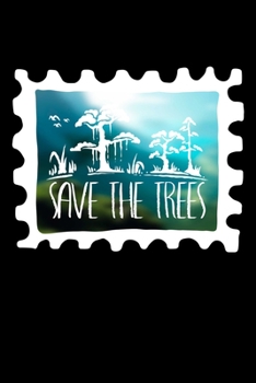 Paperback Save The Trees: Notizbuch DIN A5 - 120 Seiten kariert Book