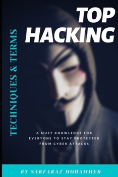 Paperback Top Hacking Techniques & Terms: A must knowledge for everyone to stay protected from cyber attacks Book