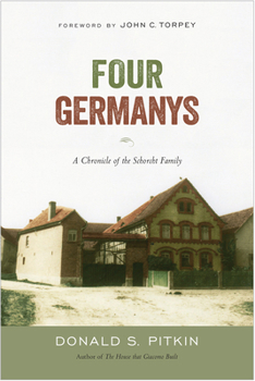 Hardcover Four Germanys: A Chronicle of the Schorcht Family Book