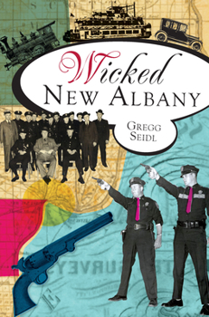 Wicked New Albany - Book  of the Wicked Series