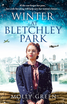 Winter at Bletchley Park - Book #2 of the Bletchley Park Girls