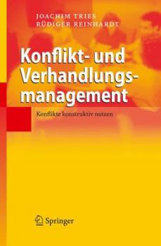 Hardcover Konflikt- Und Verhandlungsmanagement: Konflikte Konstruktiv Nutzen [German] Book