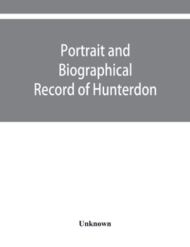Paperback Portrait and biographical record of Hunterdon and Warren counties, New Jersey Book