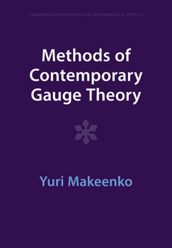 Methods of Contemporary Gauge Theory - Book  of the Cambridge Monographs on Mathematical Physics
