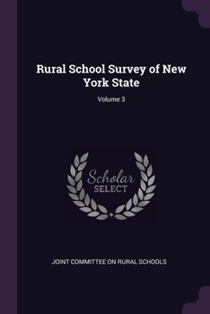 Paperback Rural School Survey of New York State; Volume 3 Book