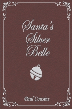 Paperback Santa's Silver Belle Book