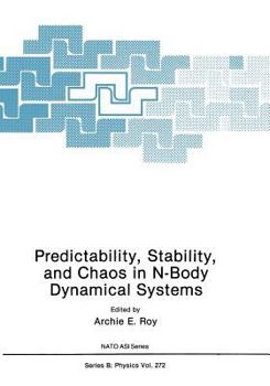 Paperback Predictability, Stability, and Chaos in N-Body Dynamical Systems Book