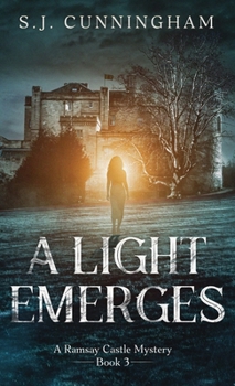 A Light Emerges: A Ramsay Castle Mystery--Book 3
