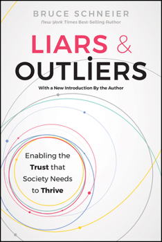 Paperback Liars and Outliers: Enabling the Trust That Society Needs to Thrive Book