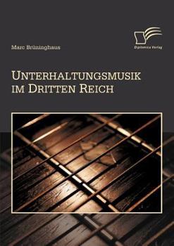 Paperback Unterhaltungsmusik im Dritten Reich [German] Book