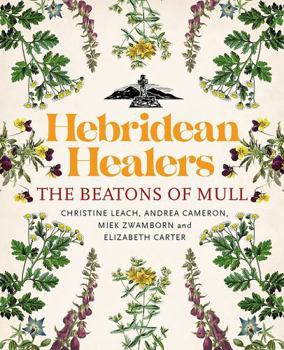 Paperback Hebridean Healers: The Beatons of Mull Book