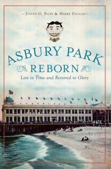 Paperback Asbury Park Reborn:: Lost to Time and Restored to Glory Book