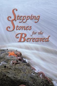 Paperback Stepping Stones for the Bereaved Book