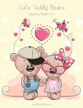 Paperback Cute Teddy Bears Coloring Book 1 & 2 Book