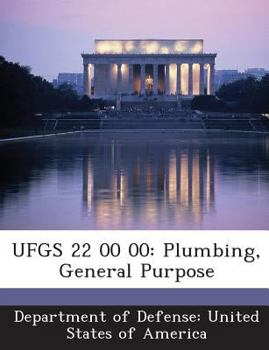 Paperback Ufgs 22 00 00: Plumbing, General Purpose Book