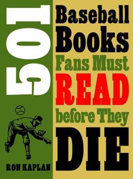 Paperback 501 Baseball Books Fans Must Read Before They Die Book