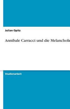 Paperback Annibale Carracci und die Melancholie [German] Book