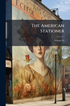Paperback The American Stationer; Volume 91 Book