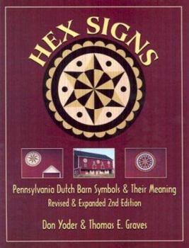 Paperback Hex Signs: Pennsylvania Dutch Barn Symbols & Their Meaning: Revised & Expanded Book