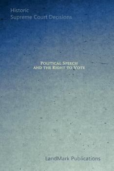 Paperback Political Speech and the Right to Vote Book