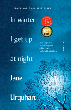 In Winter I Get Up at Night: A Novel