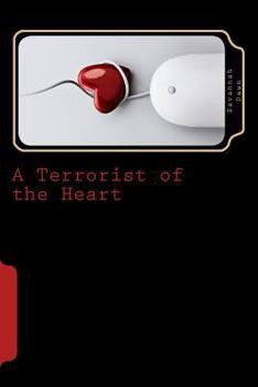 Paperback A Terrorist of the Heart Book