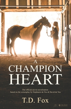 Paperback A Champion Heart: The Official Movie Novelization Book