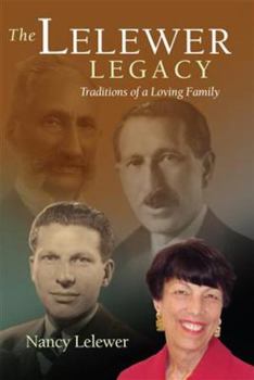 Hardcover The Lelewer Legacy: Traditions of a Loving Family Book