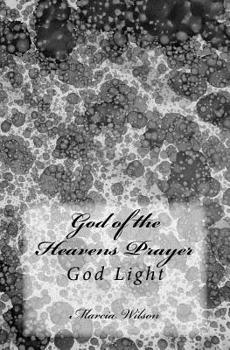Paperback God of the Heavens Prayer: God Light Book