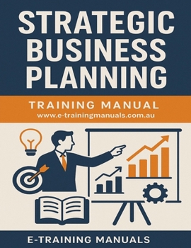 Paperback Strategic Business Planning Training Manual Book