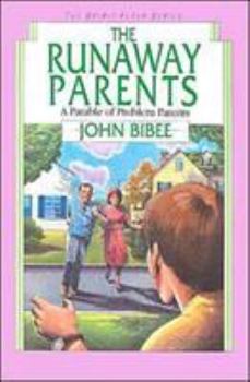 Paperback The Runaway Parents: A Parable of Problem Parents Book