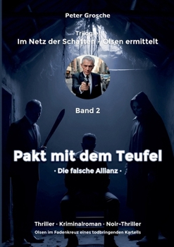 Paperback Pakt mit dem Teufel: Die falsche Allianz - Band 2 der Trilogie: Im Netz der Schatten - Olsen ermittelt [German] Book
