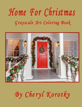 Paperback Home For Christmas: Grayscale Art Coloring Book