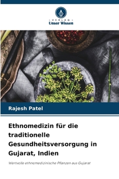 Paperback Ethnomedizin für die traditionelle Gesundheitsversorgung in Gujarat, Indien [German] Book