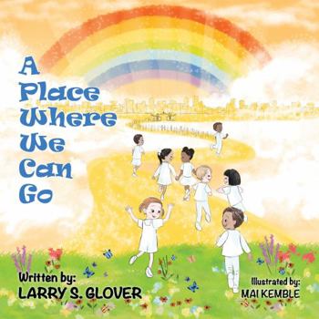 Paperback A Place Where We Can Go (The Kids Empowerment Series) Book