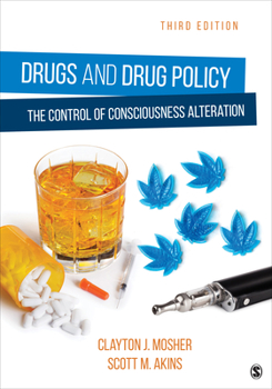 Paperback Drugs and Drug Policy: The Control of Consciousness Alteration Book