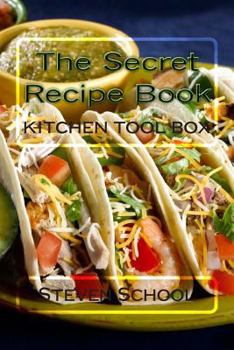 Paperback The Secret Recipe Book: Kitchen Tool Box Book