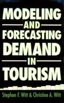 Hardcover Modeling and Forecasting Demand in Tourism Book