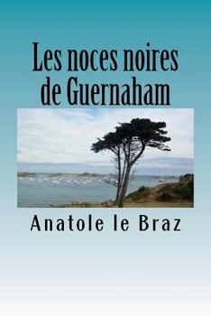 Paperback Les noces noires de Guernaham [French] Book