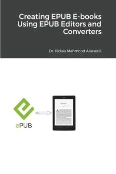 Paperback Creating EPUB E-books Using EPUB Editors and Converters Book