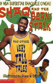 Hardcover Shaq and the Beanstalk: And Other Very Tall Tales Book