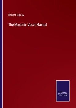 Paperback The Masonic Vocal Manual Book