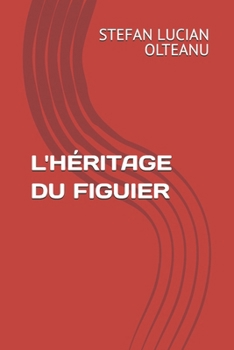 Paperback L'HÉRITAGE DU FIGUIER (French Edition) [French] Book